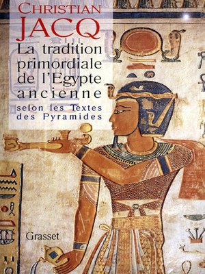 cover image of La tradition primordiale de l'Egypte ancienne